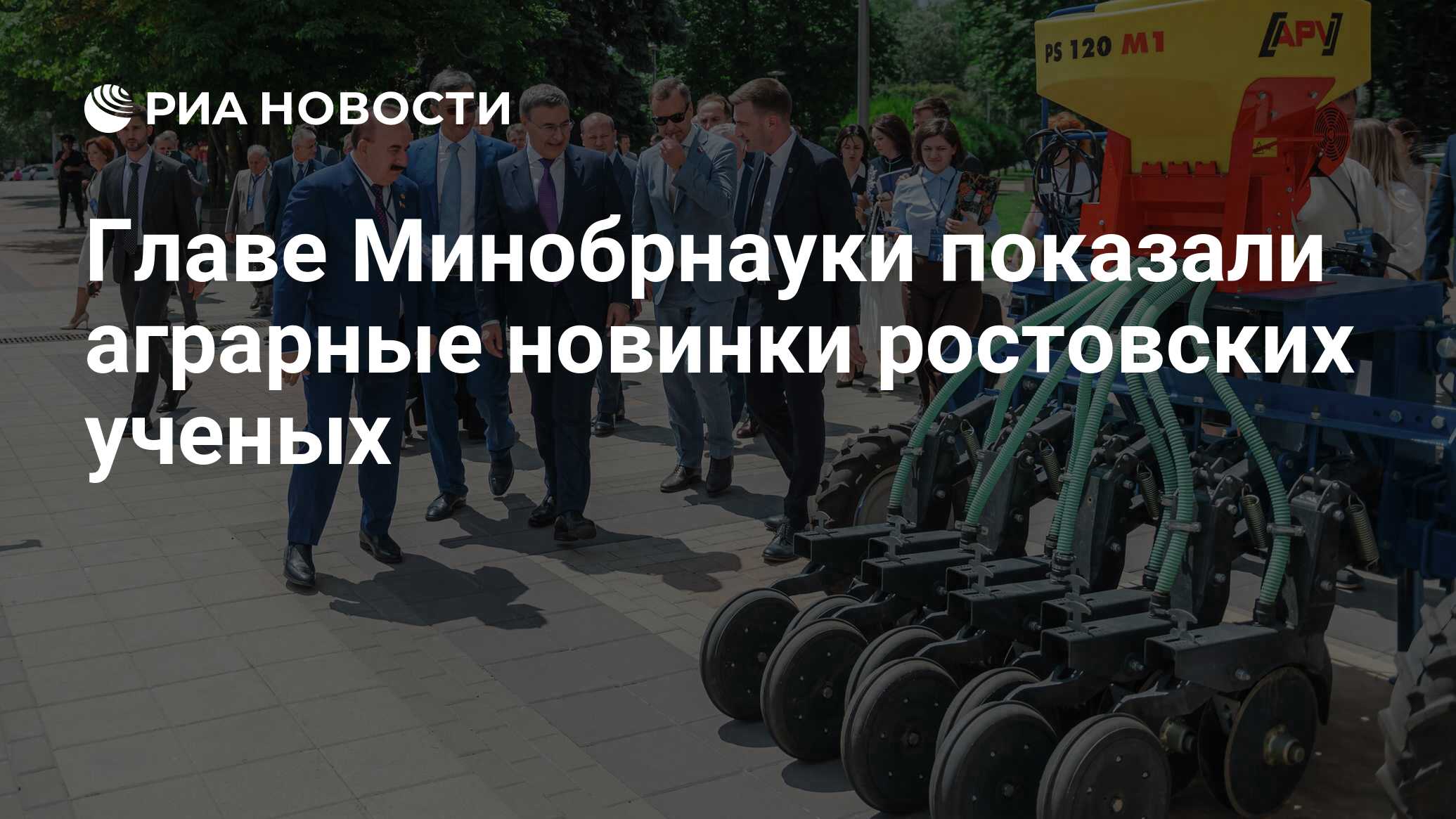 Preview Главе Минобрнауки показали аграрные новинки ростовских ученых